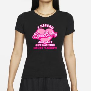 Bijou Bentley Is Back I Kissed Bijou Bentley And All I Got Was This Lousy T Shirt Shirt 2