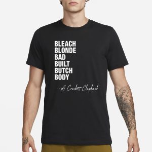 Bleach Blonde Bad Built Butch Body T Shirt 1