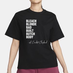 Bleach Blonde Bad Built Butch Body T Shirt 2