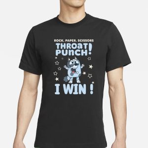Bluey Lover Rock Paper Scissors Throat Punch I Win T-Shirt Bluey Lover Rock Paper Scissors Throat Punch I Win T-Shirt