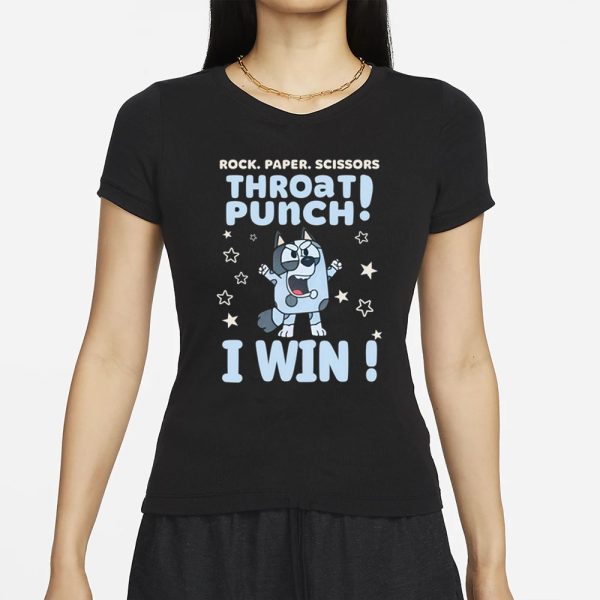 Bluey Lover Rock Paper Scissors Throat Punch I Win T-Shirt