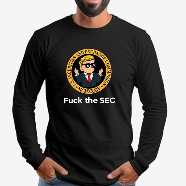 Brad Garlinghouse Wearing Trump Fuck The Sec Sweatshirt , T-shirt , Hoodie , Long Sleeve T-shirt