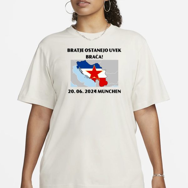 Bratje Ostanejo Uvek Braca 20.06.2024 Munchen T-Shirt