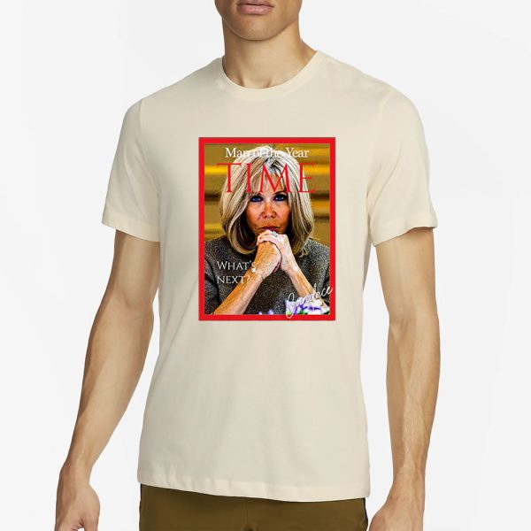 Brigitte Macron Man Of The Year Time T-Shirt