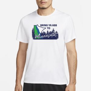Bring Ya Ass Minnesota T Shirt 1