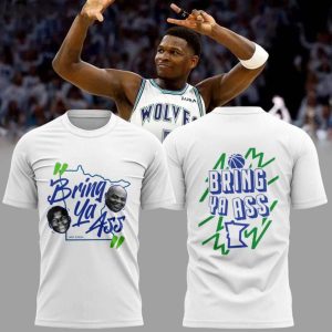 Bring ya ass T Wolves T Shirt 1