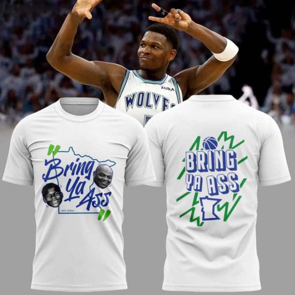 Bring ya ass T-Wolves T-Shirt