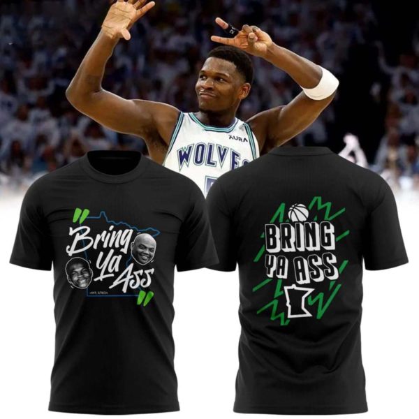 Bring ya ass T-Wolves T-Shirt