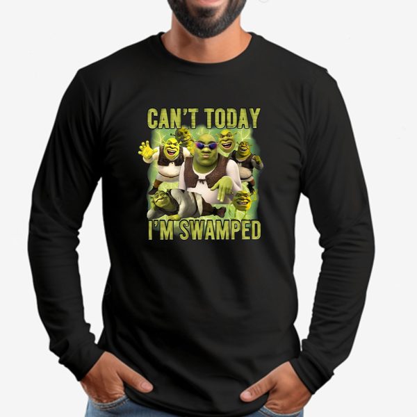 Can’t Today I’m Swamped Sweatshirt , T-shirt , Hoodie , Long Sleeve T-shirt