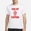 Ceo Of Yapping Frog T-Shirt