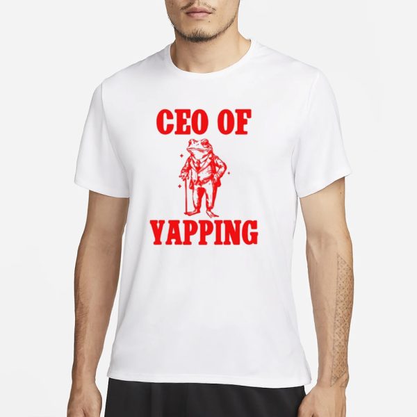 Ceo Of Yapping Frog T-Shirt