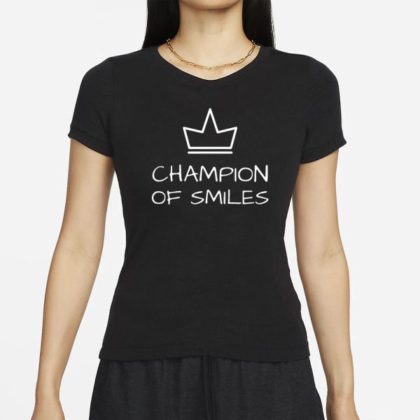 Champion Of Smiles T-Shirt