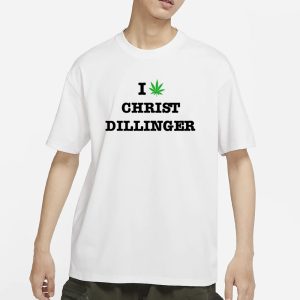 Christdillinger I Weed Christ Dillinger T Shirt 1