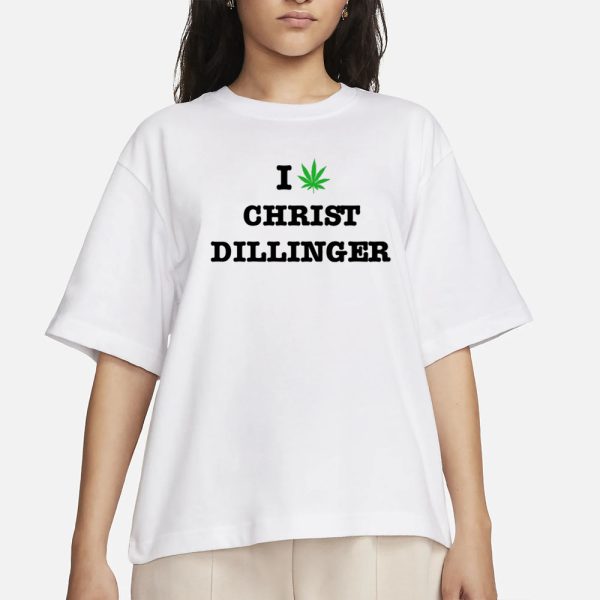 Christdillinger I Weed Christ Dillinger T-Shirt