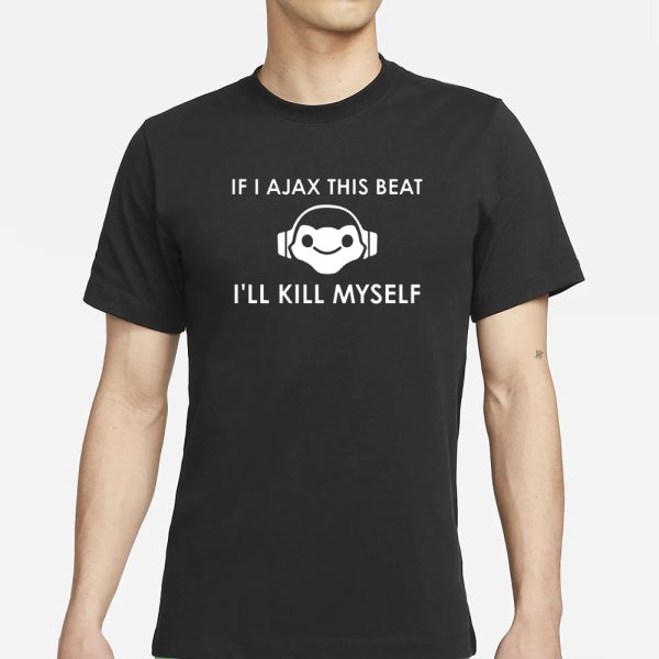 Claire Zoomey If I Ajax This Beat I’ll Kill Myself Lucio Logo T-Shirt