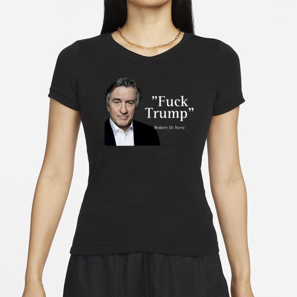 Coca44791276 Robert Di Nero Say Fuck Trump T-Shirt