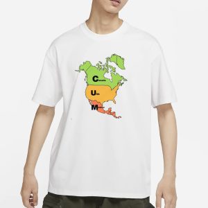 Cum Map Canada USA And Mexico T Shirt 1