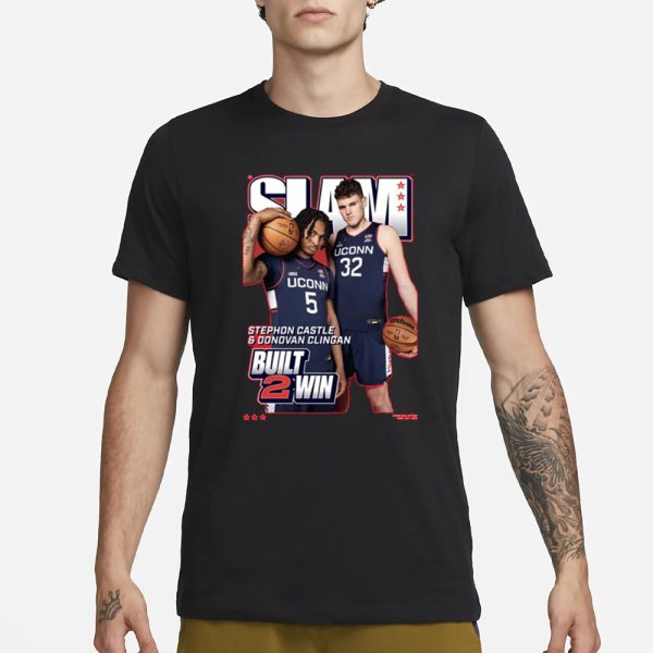 Dan Hurley Donovan Clingan And Stephon Castle Built 2 Win T-Shirt