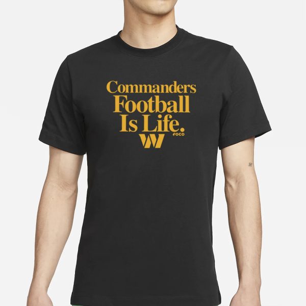 Dan Quinn Wearing Commanders Football Is Life T-Shirt