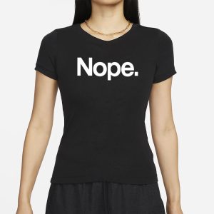 Dawn French Nope T Shirt 2