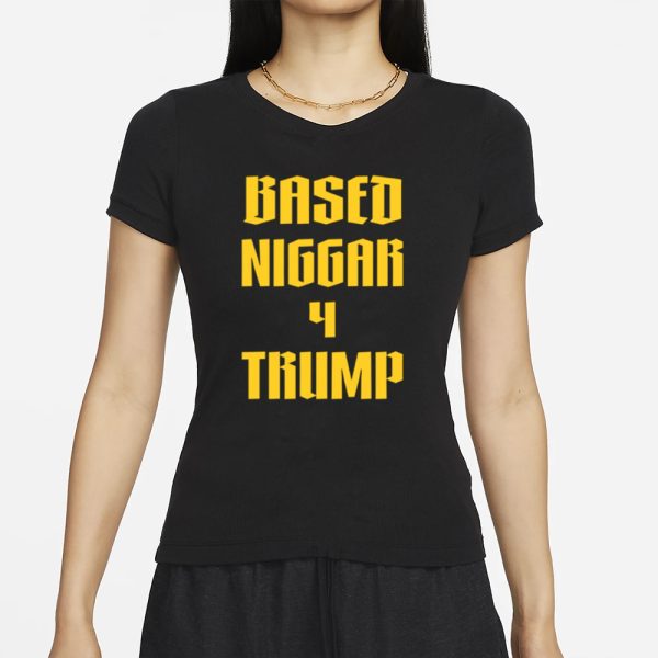 Derrick Gibson Based Niggar 4 Trump T-Shirt