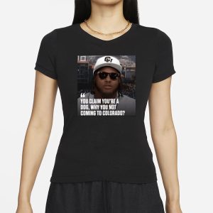 Devin Rispress You Claim You're A Dog Why You Not Coming To Colorado T Shirt 2