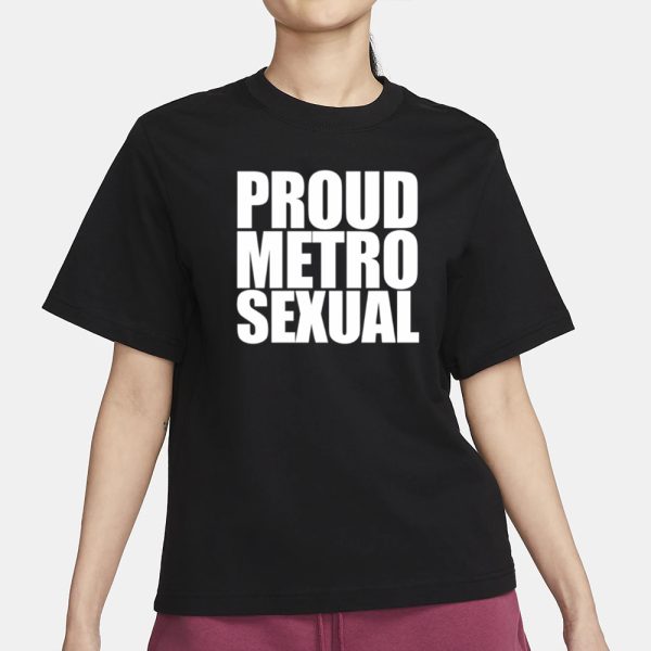 Dorian Electra Proud Metrosexual T-Shirt