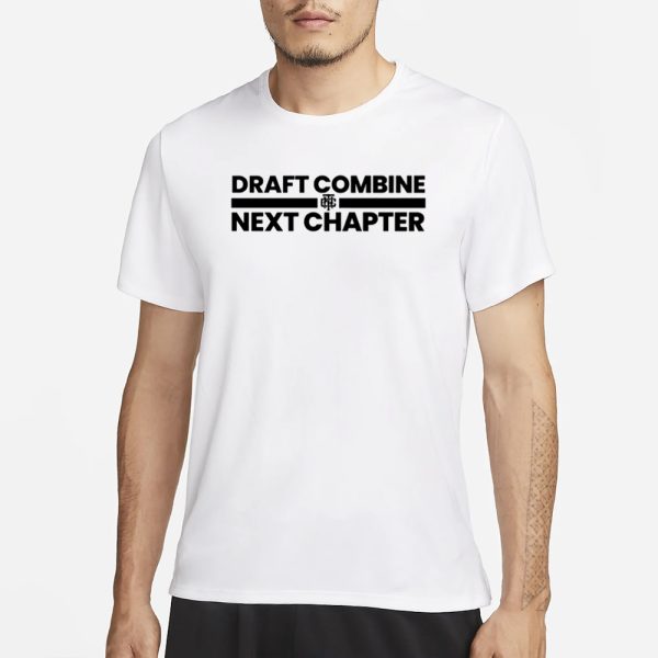 Draft Combine Next Chapter T-Shirt