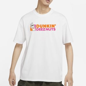 Dunkin Deeznuts T Shirt 1