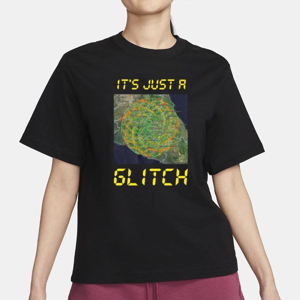 Dutchsinse Store It’s Just A Glitch Dutchsinse Wxmod T-Shirt