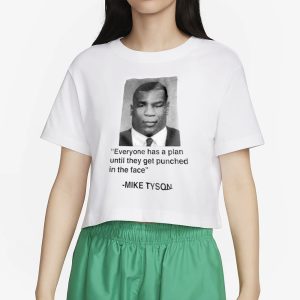 Everyone Has A Plan Until They Get Punched In The Face Mike Tyson T Shirt 2