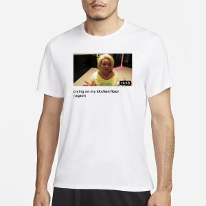 Eyecandyusa Trisha Crying On My Kitchen Floor Again T Shirt 1