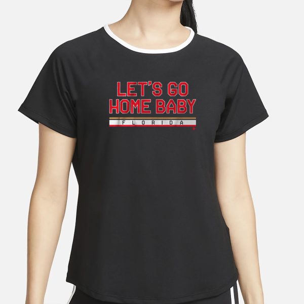 FLORIDA HOCKEY LET’S GO HOME BABY T-SHIRT