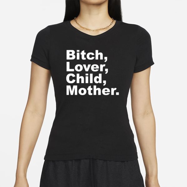 Feels So Good Records Bitch Lover Child Mother T-Shirt