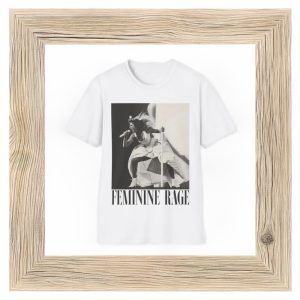 Feminine Rage The Musical T Shirt 1