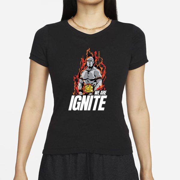 Fiery We Are Ignite T-Shirt