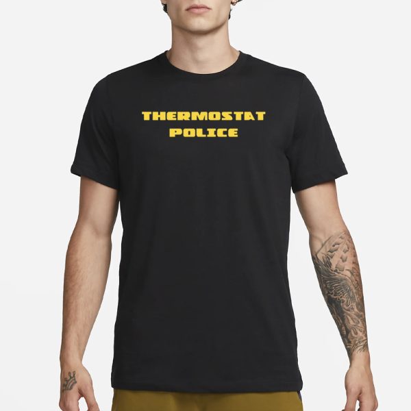 Fuckjerry Thermostat Police T-Shirt