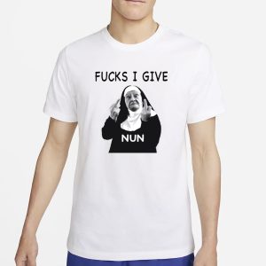 Fucks I Give Nun T Shirt 1