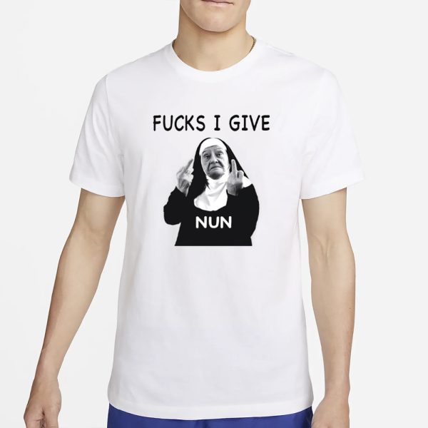 Fucks I Give Nun T-Shirt