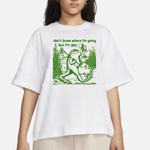 Gay Frog I Don't Know Where I'm Going But I'm Gay T Shirt 2