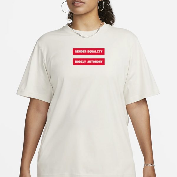 Gender Equality Bodily Autonomy T-Shirt