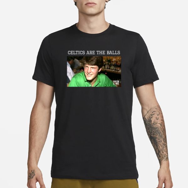 Greenlight Celtics Are The Balls T-Shirt