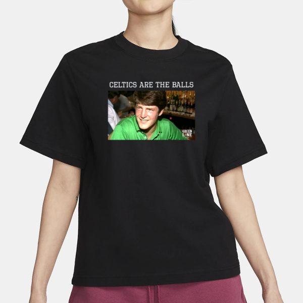 Greenlight Celtics Are The Balls T-Shirt