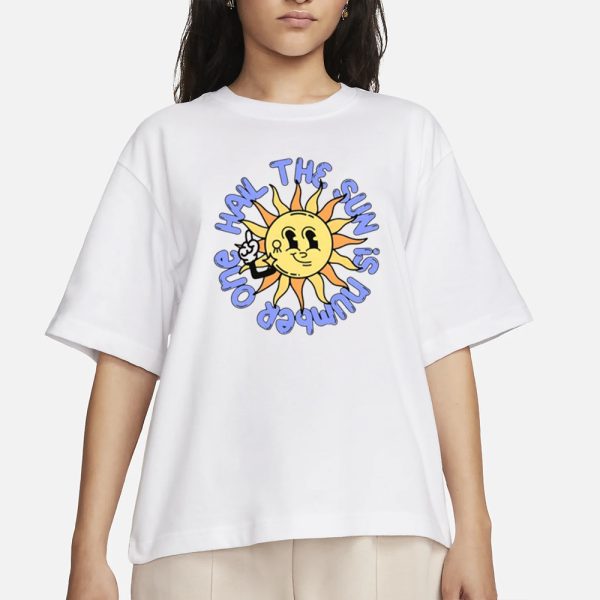 Hail The Sun Is Number One T-Shirt