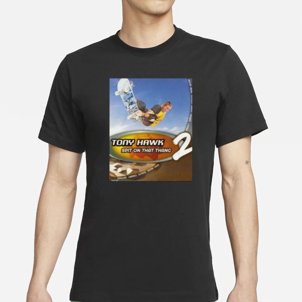 Hawk Tuah Pro Skater Tony Hawk Spit On That Thang 2 T-Shirt