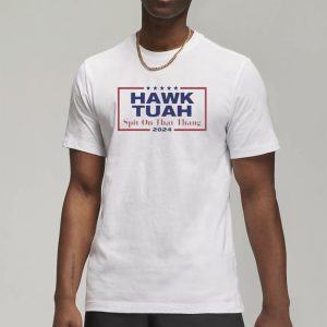 Hawk Tuah T Shirt 1