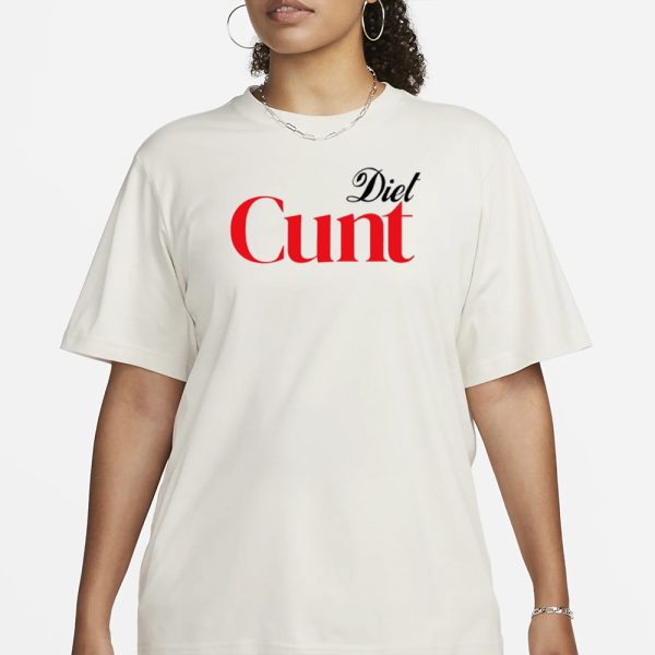 Honeysuckle Drive Diet Cunt T-Shirt