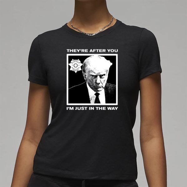 Howie Carr Wearing Trump Mugshot They’re After You I’m Just In The Way T-Shirt