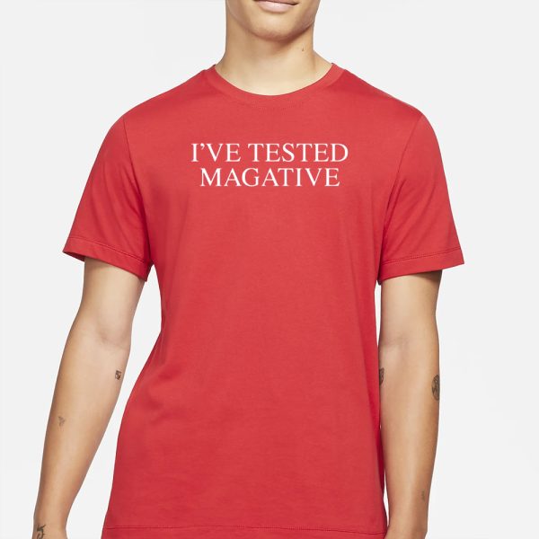 I’VE TESTED MAGATIVE – Wilkow Majority T-Shirt