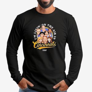 I'm Livin' On The Air In Cincinnati Wkrp In Cincinnati Sweatshirt T shirt Hoodie Long Sleeve T shirt 2